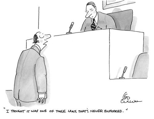 "I thought it was one of those laws that's never enforced."