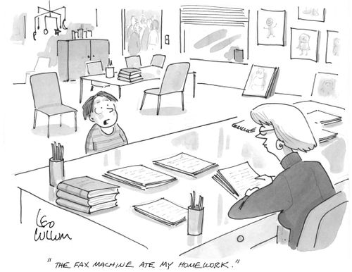 "The fax machine ate my homework."