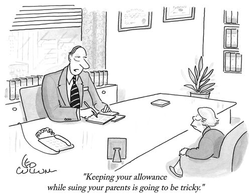 "Keeping your allowance while suing your parents is going to be tricky."