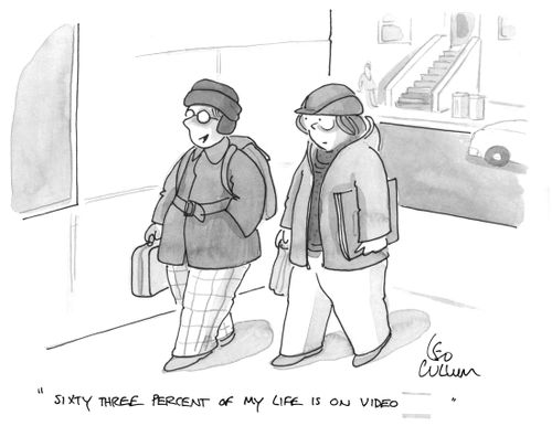 "Sixty three percent of my life is on video."
