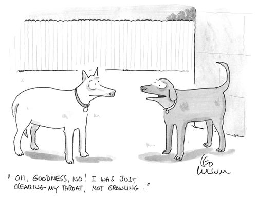 "Oh, goodness, no! I was just clearing my throat, not growling."