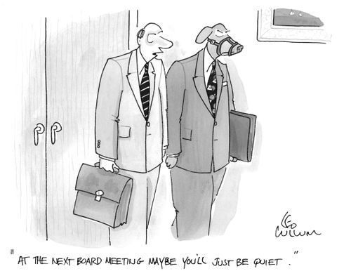 "At the next board meeting maybe you'll just be quiet."