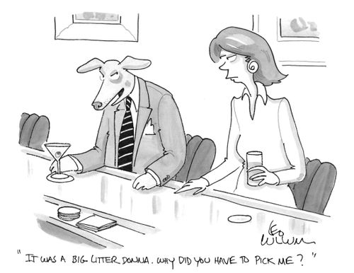 "It was a big litter donna. Why did you have to pick me?"