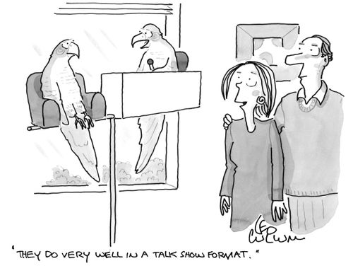 "They do very well in a talk show format."