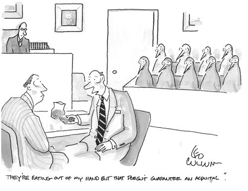 "They're eating out of my hand but that doesn't guarantee an acquittal."