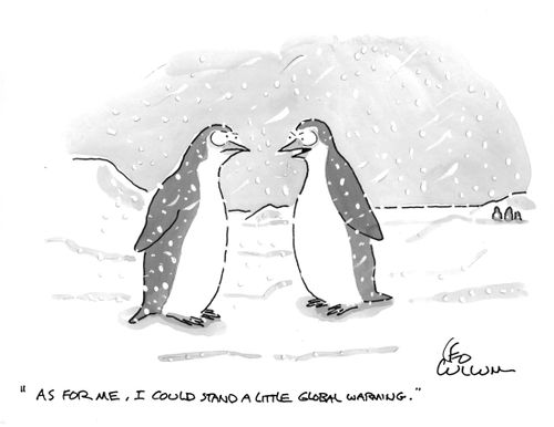 "As for me, I could stand a little global warming."