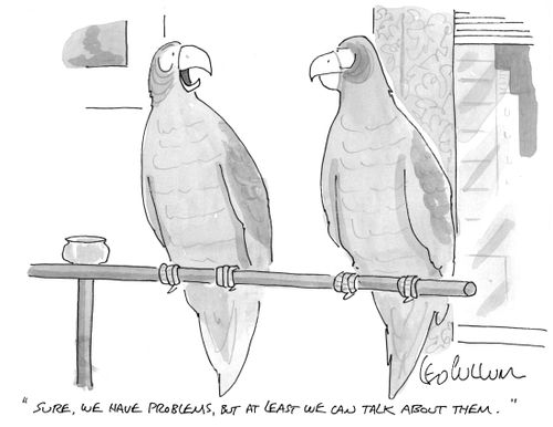 "Sure, we have problems, but at least we can talk about them."
