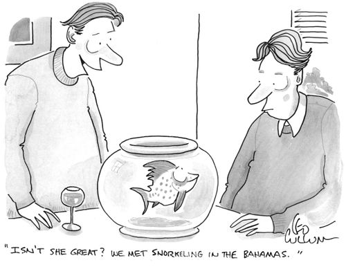"Isn't she great? We met snorkeling in the Bahamas."