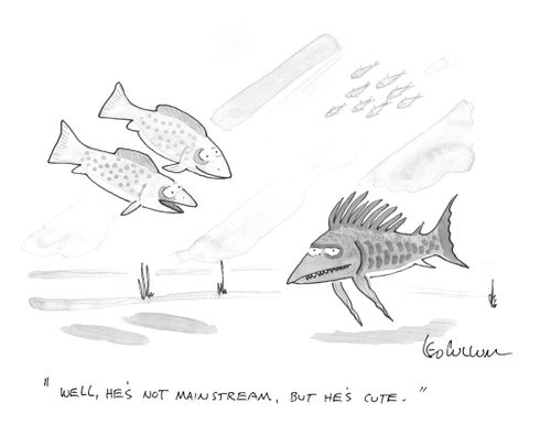 "Well, He's not mainstream, But he's cute."