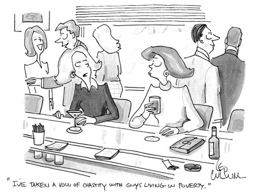 "I've taken a vow of chastity with guys living in poverty."