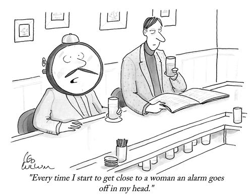 "Every time I start to get close to a woman an alarm goes off in my head."