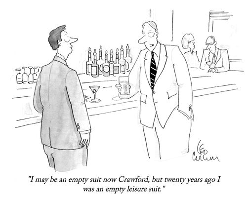 "I may be an empty suit now Crawford, but twenty years ago I was an empty leisure suit."