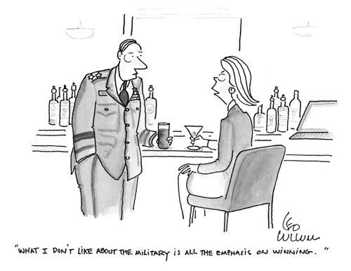 "What I don't like about the military is all the emphasis on winning."