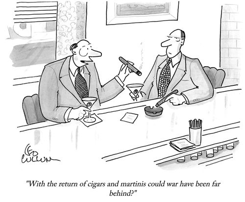"With the return of cigars and martinis could war have been far behind?"