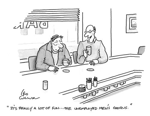 "It's really a lot of fun…. The unemployed men's chorus."
