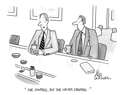 "She shopped, but she never dropped."