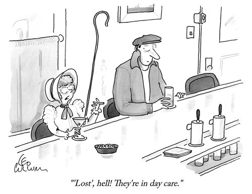 "'Lost', hell! They're in day care."