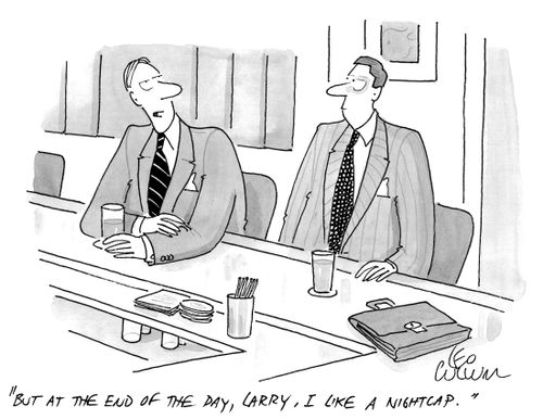 "But at the end of the day, Larry, I like a nightcap."