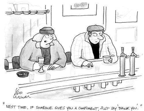 "Next time, if someone gives you a compliment, just say 'thank you'."