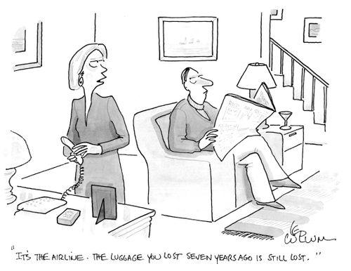 "It's the airline. The luggage you lost seven years ago is still lost."