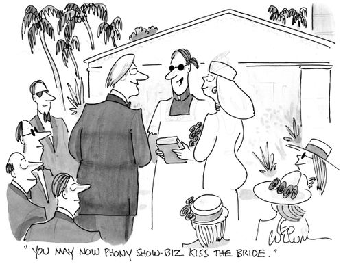 "You may now phony show-biz kiss the bride."