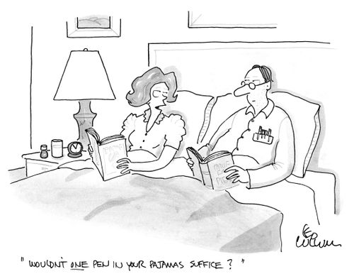 "Wouldn't one pen in your pajamas suffice?"