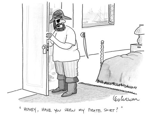 "Honey, have you seen my pirate shirt?"