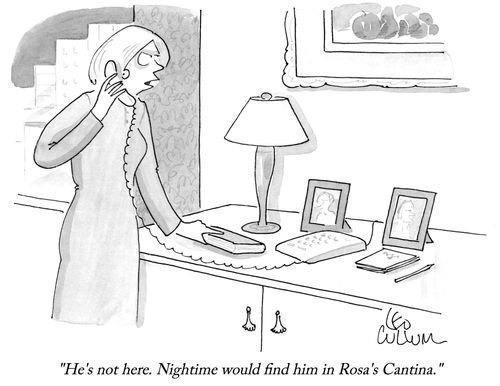 "He's not here. Nightime would find him in Rosa's Cantina."