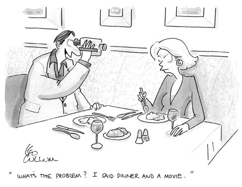 "What's the problem? I said dinner and a movie."