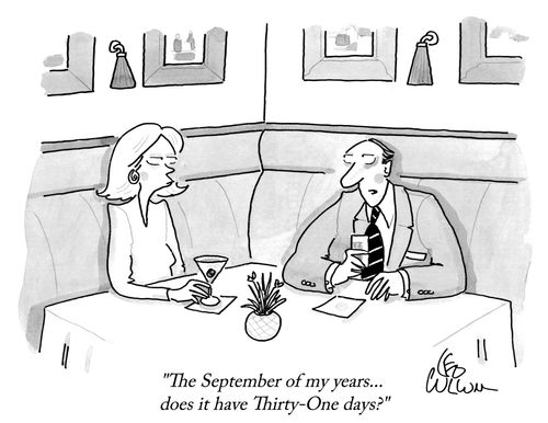 "The September of my years... does it have Thirty-One days?"