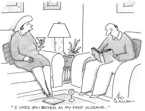 "I liked you better as my first husband."