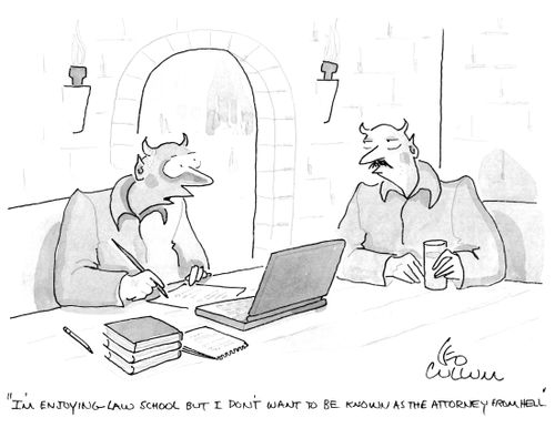 "I'm enjoying law school but I don't want to be known as the attorney from hell."