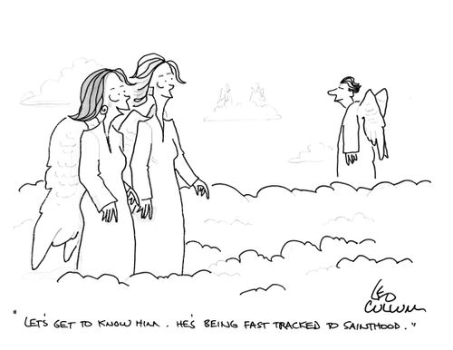 "Let's get to know him. He's being fast tracked to sainthood."