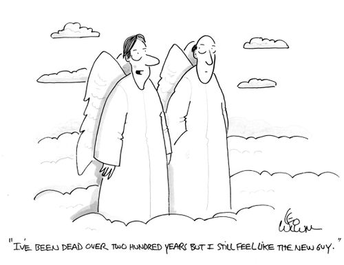 "I've been dead over two hundred years but I still feel like the new guy."