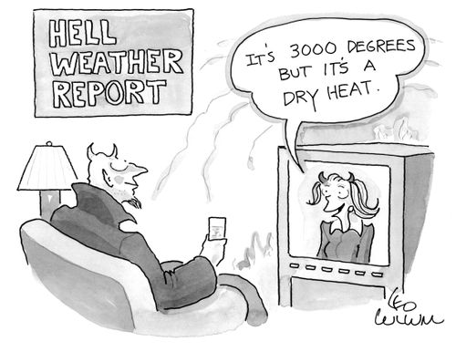 "It's 3000 degrees but it's a dry heat."