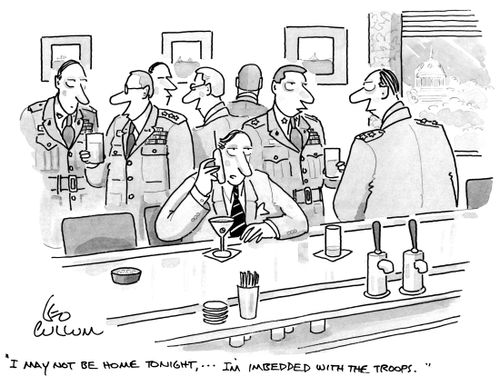 "I may not be home tonight, … I'm imbedded with the troops."