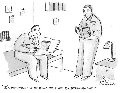 "I'm investing long term because I'm serving one."