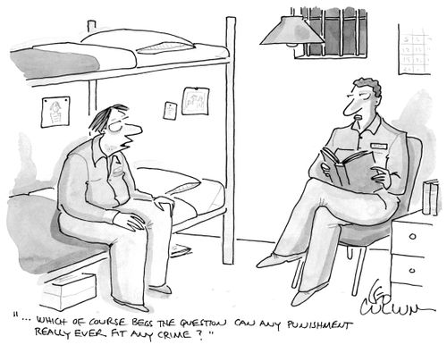 "… which of course begs the question can any punishment really ever fit any crime?"