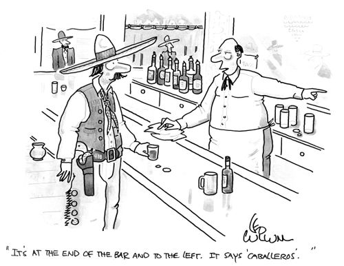 "It's at the end of the bar and to the left. It says 'caballeros'."