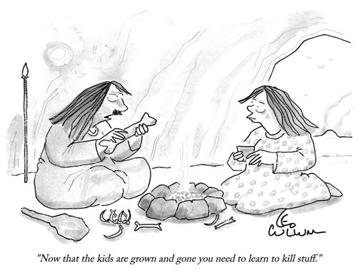 "Now that the kids are grown and gone you need to learn to kill stuff."