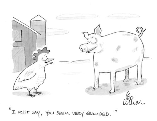 "I must say, you seem very grounded."