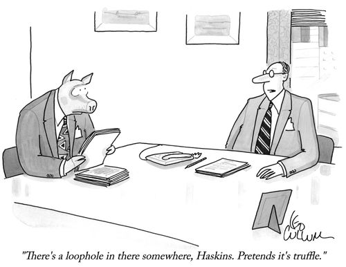 "There's a loophole in there somewhere, Haskins. Pretends it's truffle."