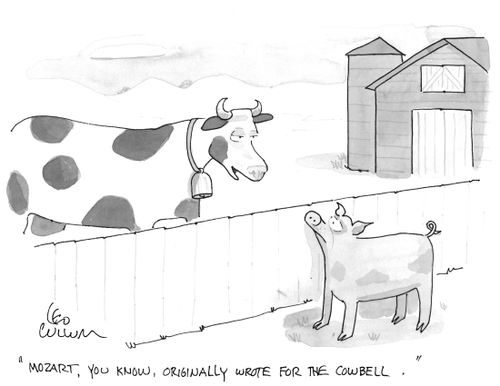 "Mozart, you know, originally wrote for the cowbell."