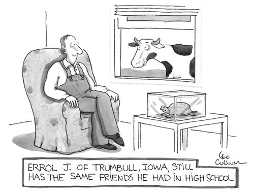 Errol J. of Trumbull, Iowa, still has the same friends he had in high school