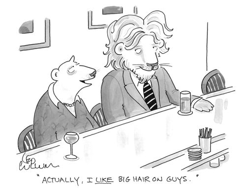"Actually, I like big hair on guys."