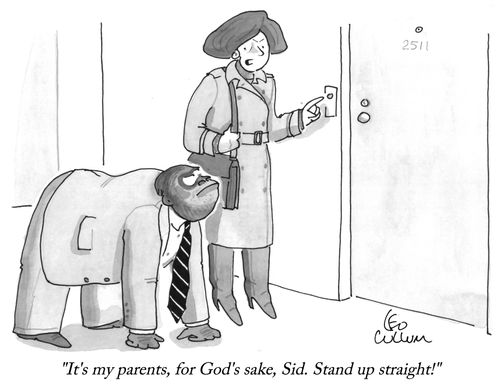 "It's my parents, for God's sake, Sid. Stand up straight!"