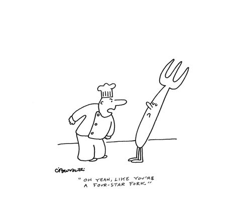 "Oh yeah, like you're a four-star fork."