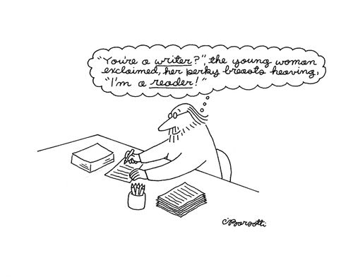 "'You're a writer?' the young woman exclaimed, her perky breasts heaving, 'I'm a reader!'"
