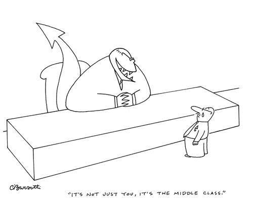 "It's not just you, it's the middle class."