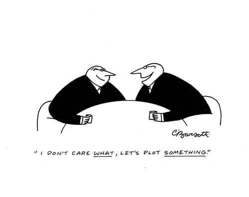"I don't care what, let's plot something."